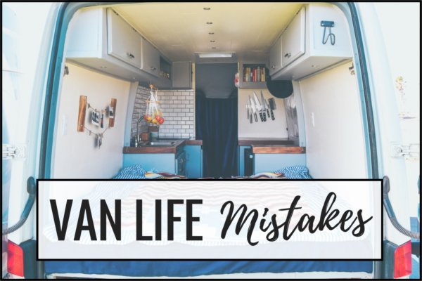 Biggest Van Life Mistakes | Divine On The Road