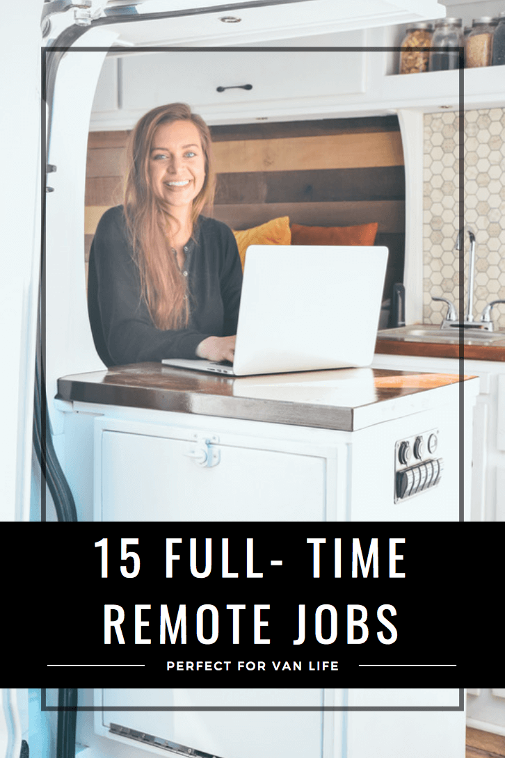 15 Full Time Van Life Remote Jobs 