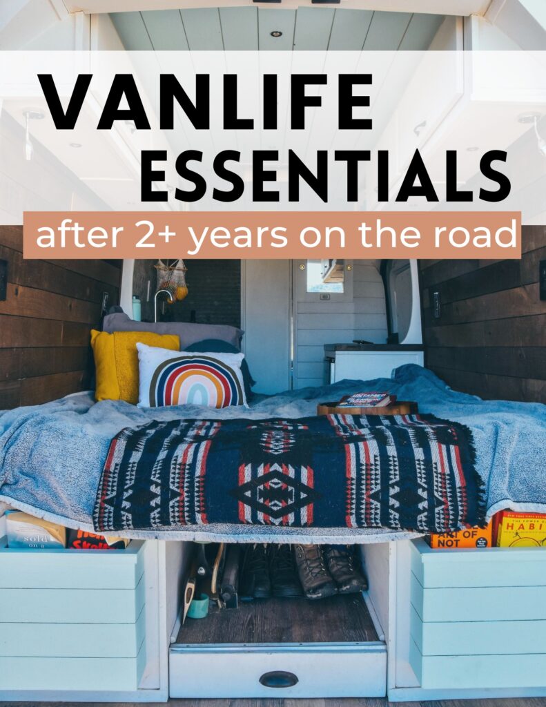 Van Life Essentials | 2+ Years On The Road